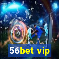 56bet vip